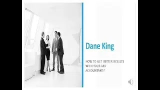 How to get better results from your Tax Accountant?