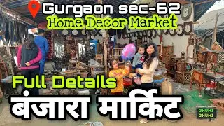 Banjara Market 2022 | New Location sector 62, Gurgaon | Full Details | Interior ideas | Home decor
