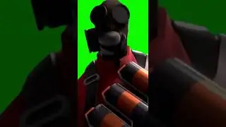 The TF2 Pyro is Out of Touch Green Screen.