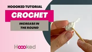 Hoooked Tutorial - How to make double crochet Increase in the round for Amigurumi (UK Terms)