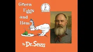 Grandpa Reads - Green Eggs & Ham by Dr. Seuss