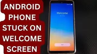6 Ways: How to Fix Android Phone Stuck on Welcome Screen