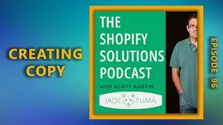 Episode 96 Kickstart your Shopify Copy