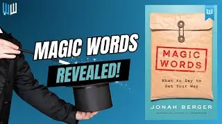 The Secret Words of Persuasion Revealed - Magic Words Book Summary