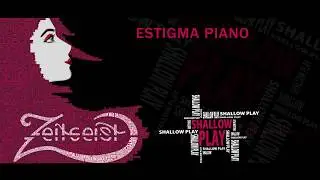 ZEITGEIST - Estigma Piano feat. Daniel Myhr (with lyrics)