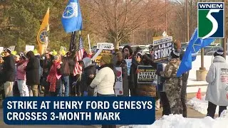 Strike at Henry Ford Genesys crosses 3-month mark