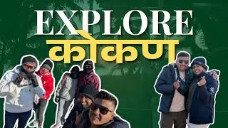 Vlog 9 :- Part 1 Amhi Konkan la kashe gelo? Pravin ni kay kelah Konkan madhe?