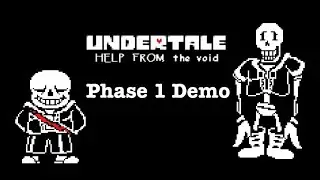 Undertale: Help from the Void (Phase 1 demo)