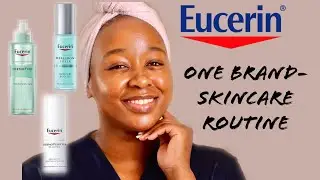 EUCERIN ONE BRAND MORNING SKINCARE ROUTINE| SOUTH AFRICAN SKINCARE YOUTUBER