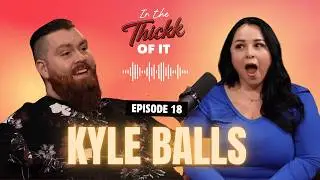 Kyle Balls: Building Legends in the Adult Industry | Episode 18