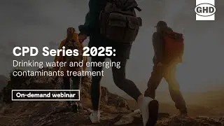 CPD Series 2025 - Drinking water and emerging contaminants treatment | Webinar
