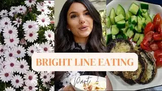I tried Bright Line Eating for 14 days (Part 2)
