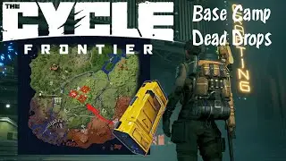 Base Camp Dead Drop Locations - The Cycle Frontier