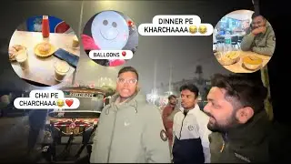 Vlog 10 Finally chai peeee hi li aaj☕️ aur fir dinner bhi kr liya😂✨| Balloons bhi khareede🎈….