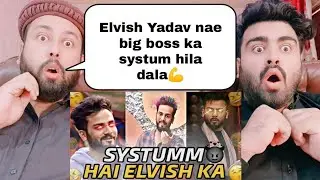 Elvish yadav Big Boss Thug Life Moments | Systumm🔥| Savage Elvish yadav | Pakistani Reaction