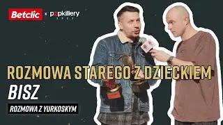 BISZ: Ostatnio to do mnie dotarło! | ROZMOWA Z YURKOSKYM