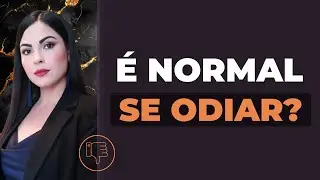 O que REALMENTE causa BAIXA AUTOESTIMA em adolescentes e jovens?