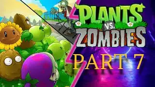 Surviving the Zombies on Hard Mode!!! - Plants vs. Zombies - Part 7