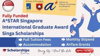 A*STAR SINGAPORE INTERNATIONAL GRADUATE AWARD SINGA SCHOLARSHIPS 2024 (FULLY FUNDED)