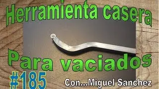 #185 Herramienta casera para vaciados