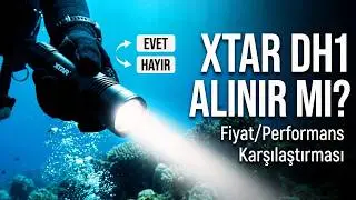 Xtar DH1 Dalış Feneri Alınır mı?