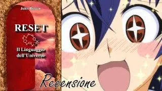 RESET - Il linguaggio dell'universo - Recensione [Che libro mi (s)consigli??]