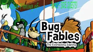 The Live Filming of Bug Fables Part 5-SIDE QUESTS!