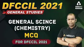DFCCIL 2021 | GENERAL SCINCE | CHEMISTRY MCQ