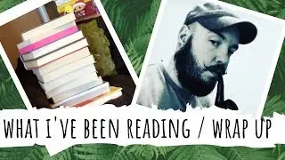 What i've been reading / wrap up