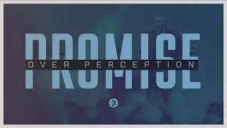 Promise Over Perception | Jack Cunningham