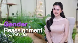 &ldquo;I Am a Woman&rdquo; | BiBi&rsquo;s 10-Year SRS Journey at Kamol Hospital