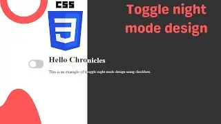 Toggle night mode design using HTML,CSS and JavaScript