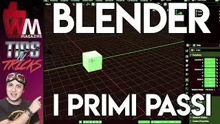 Come muovere i primi passi su BLENDER - [Tips n'Tricks]