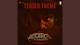 Karikaada Teaser Theme (From 