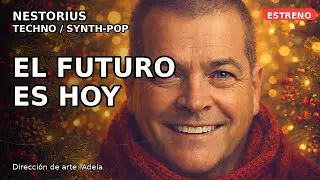 EL FUTURO ES HOY ⚡ Techno Synth Pop Explosivo  NESTORIUS Estreno
