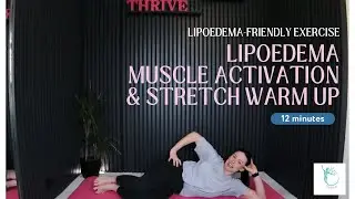 Lipoedema Muscle Activation & Stretch Warm Up / Safe Prep before Weights or Walk/HIIT
