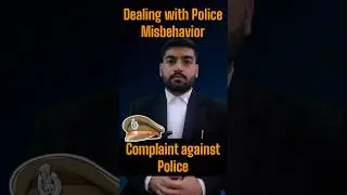 If the police beat you: File a complaint against Police