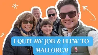 Я уволился с работы и улетел на Майорку! Давайте пообщаемся!