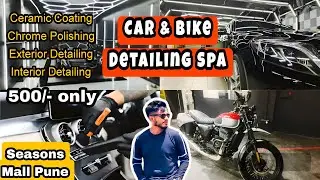Best Car and Bike detailing SPA in PUNE | Ceramic Coating 500/- | Car detailing.