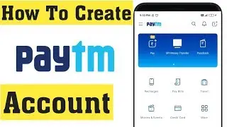 How To Create Paytm Account in Android