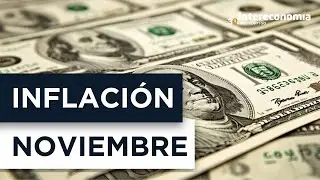 La Inflaci&oacute;n en EEUU noviembre 2024 y su impacto en la FED