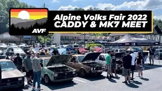 Alpine Volks Fair 2022 Caddy & MK7 MEET | AVF3 | Eurotripper