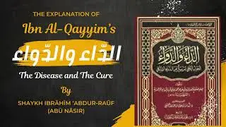 39 - Explanation of Ad-Dāu Wad-Dawāu of Al-Imām ibn Al-Qayyim