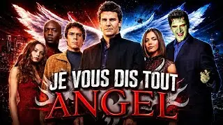 Angel , La série - je vous dis tout sur les coulisses et les anecdotes !