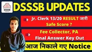DSSSB UPDATES | Jr Clerk 13/20 Result Out  | Fee Collector/ PA Answer Key | Discussion by Kartik