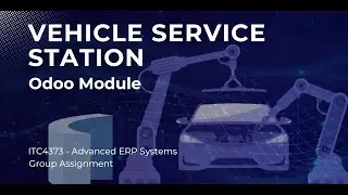 Vehicle Service Station | Odoo Module | Project Demo and Video Presentation