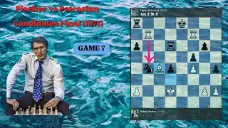 FISCHER VS PETROSIAN|| GAME 7 CANDIDATES FINAL 1971||