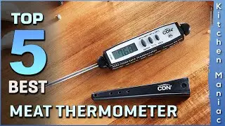 Top 5 Best Meat Thermometer Review in 2025