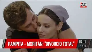 🔴PAMPITA - MORITÁN: SEPARACIÓN CONFIRMADA