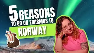 Reasons to go on ERASMUS to NORWAY